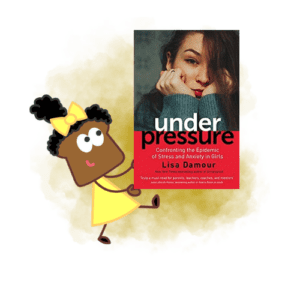 Picture of Penelope Pumpernickel holding a book by Lisa Damour entitled "Under Pressure"
